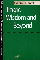 Book Cover for Tragic Wisdom and beyond by Marcel