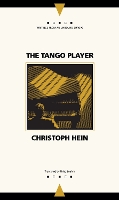 Book Cover for Tango Player by Christoph Hein