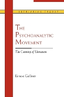 Book Cover for The Psychoanalytic Movement by Ernest Gellner