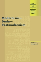 Book Cover for Modernism, Dada, Postmodernism by Richard Sheppard