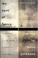 Book Cover for The Book of Franza and Requiem for Fanny Goldmann by Ingeborg Bachmann