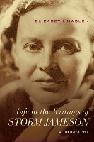 Book Cover for Life in the Writings of Storm Jameson by Elizabeth Maslen