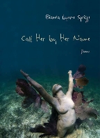 Book Cover for Call Her by Her Name by Bianca Lynne Spriggs