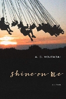 Book Cover for Shine on Me by A. G. Mojtabai