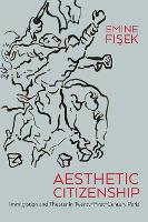 Book Cover for Aesthetic Citizenship by Emine Fisek