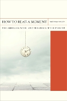 Book Cover for How to Read a Moment by Mathias Nilges