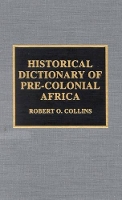 Book Cover for Historical Dictionary of Pre-Colonial Africa by Robert O. Collins