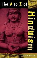 Book Cover for The A to Z of Hinduism by Bruce M. Sullivan