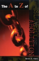 Book Cover for The A to Z of Slavery and Abolition by Martin A. Klein