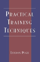 Book Cover for Practical Training Techniques by Lyndon Pugh