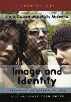 Book Cover for Image and Identity by L. Kris Gowen, Molly McKenna