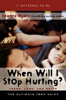 Book Cover for When Will I Stop Hurting? by Edward Myers