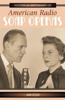 Book Cover for Historical Dictionary of American Radio Soap Operas by Jim Cox