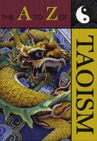 Book Cover for The A to Z of Taoism by Julian F Pas