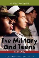 Book Cover for The Military and Teens by Kathlyn Gay