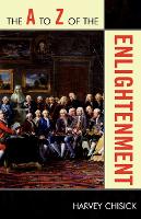 Book Cover for The A to Z of the Enlightenment by Harvey Chisick