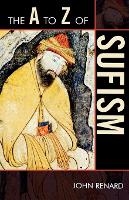 Book Cover for The A to Z of Sufism by John Renard