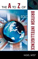 Book Cover for The A to Z of British Intelligence by Nigel West