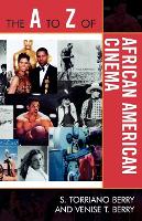 Book Cover for The A to Z of African American Cinema by S Torriano Berry, Venise T Berry