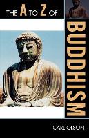 Book Cover for The A to Z of Buddhism by Carl Olson