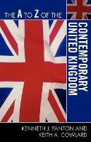 Book Cover for The A to Z of the Contemporary United Kingdom by Kenneth J Panton, Keith A Cowlard