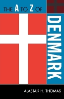 Book Cover for The A to Z of Denmark by Alastair H Thomas