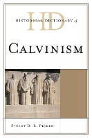 Book Cover for Historical Dictionary of Calvinism by Stuart D.B. Picken