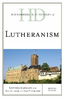 Book Cover for Historical Dictionary of Lutheranism by Günther Gassmann, Duane H. Larson, Mark W. Oldenburg