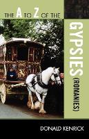 Book Cover for The A to Z of the Gypsies (Romanies) by Donald Kenrick