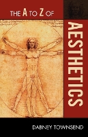 Book Cover for The A to Z of Aesthetics by Dabney Townsend