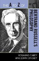 Book Cover for The A to Z of Bertrand Russell's Philosophy by Rosalind Carey, John Ongley