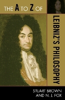 Book Cover for The A to Z of Leibniz's Philosophy by N J Fox