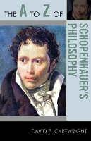 Book Cover for The A to Z of Schopenhauer's Philosophy by David E Cartwright