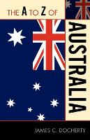 Book Cover for The A to Z of Australia by James C Docherty