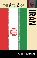 Book Cover for The A to Z of Iran by John H Lorentz