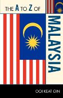 Book Cover for The A to Z of Malaysia by Ooi Keat Gin