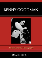 Book Cover for Benny Goodman by David Jessup