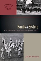 Book Cover for Bands of Sisters by Jill M. Sullivan