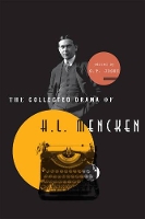 Book Cover for The Collected Drama of H. L. Mencken by S T Joshi