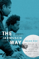 Book Cover for The Jarmusch Way by Julian Rice