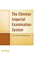 Book Cover for The Chinese Imperial Examination System by Rui Wang