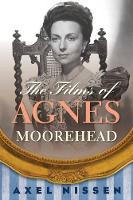 Book Cover for The Films of Agnes Moorehead by Axel Nissen