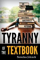 Book Cover for Tyranny of the Textbook by Beverlee Jobrack