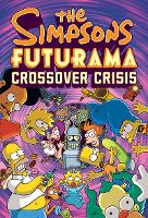 Book Cover for The Simpsons Futurama Crossover Crisis by Matt Groening