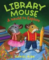 Book Cover for Library Mouse: a World to Explore by Daniel Kirk