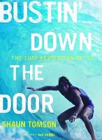 Book Cover for Bustin' Down the Door by Shaun Tomson