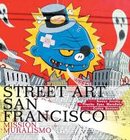 Book Cover for Street Art San Francisco by Carlos Santana