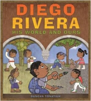 Book Cover for Diego Rivera: His World and Ours by Duncan Tonatiuh