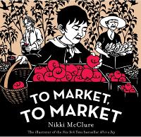 Book Cover for To Market, to Market [UK edition] by Nikki McClure