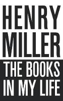 Book Cover for The Books in My Life by Henry Miller